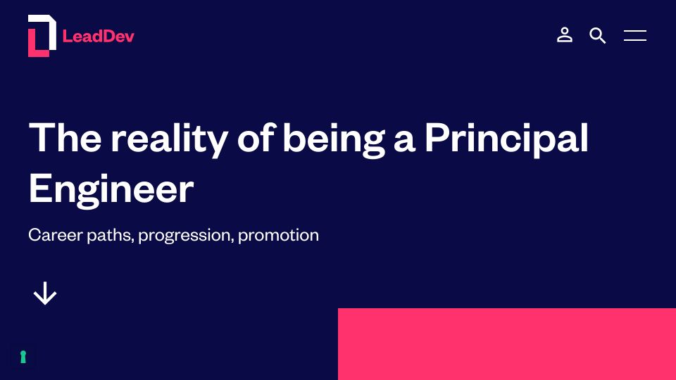 Screenshot of leaddev.com: The reality of being a Principal Engineer