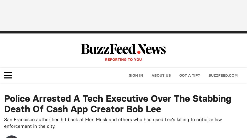 Screenshot of buzzfeednews.com: Police Arrested a Tech Executive over the Stabbing Death of Bob Lee
