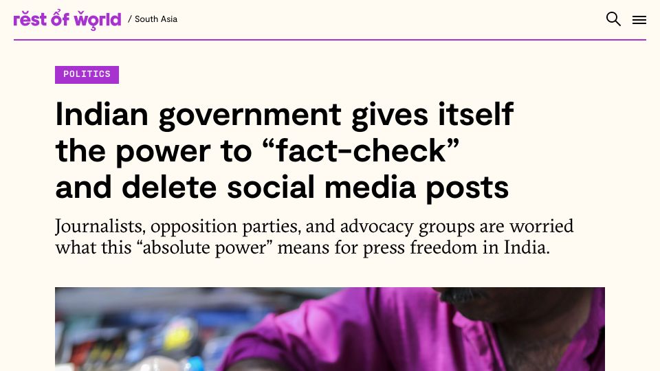 Screenshot of restofworld.org: Indian government empowers itself to “fact check,” delete social media posts