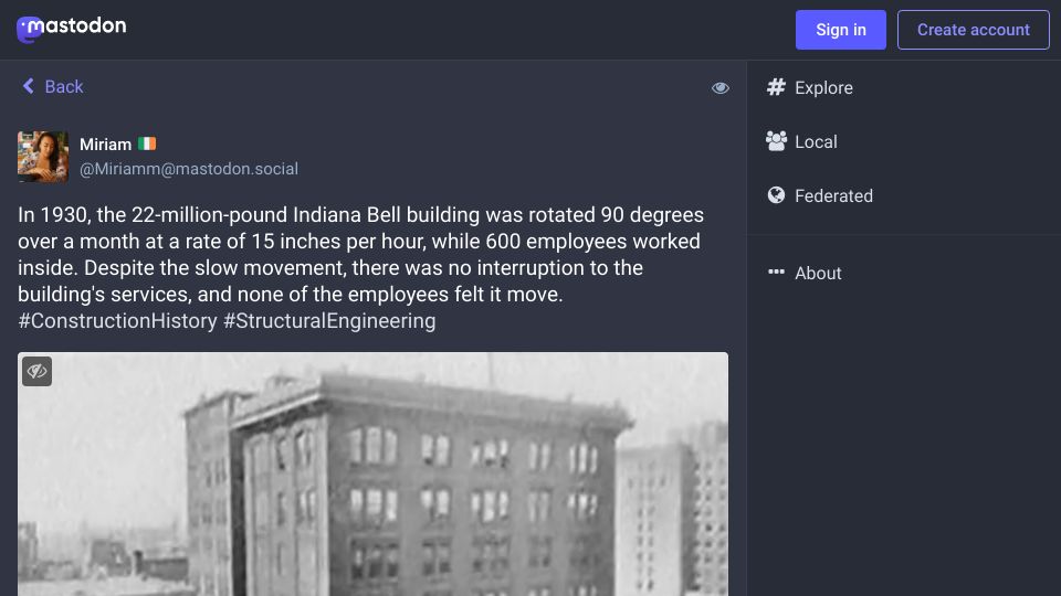 Screenshot of mastodon.social: In 1930, the 22M-pound Indiana Bell building was rotated 90 degrees