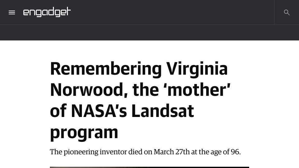 Screenshot of engadget.com: Remembering Virginia Norwood, the ‘Mother’ of NASA’s Landsat Program