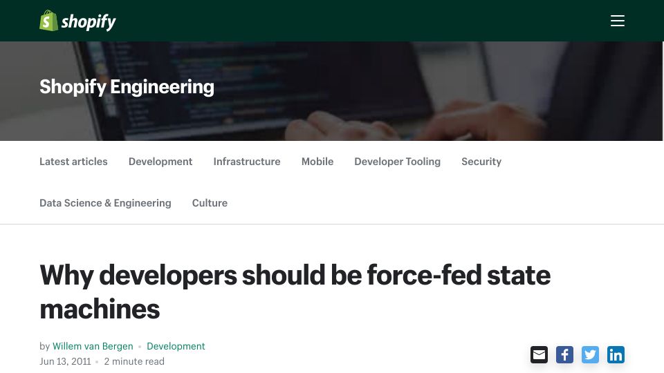 Screenshot of shopify.engineering: Developers should be force-fed state machines (2011)