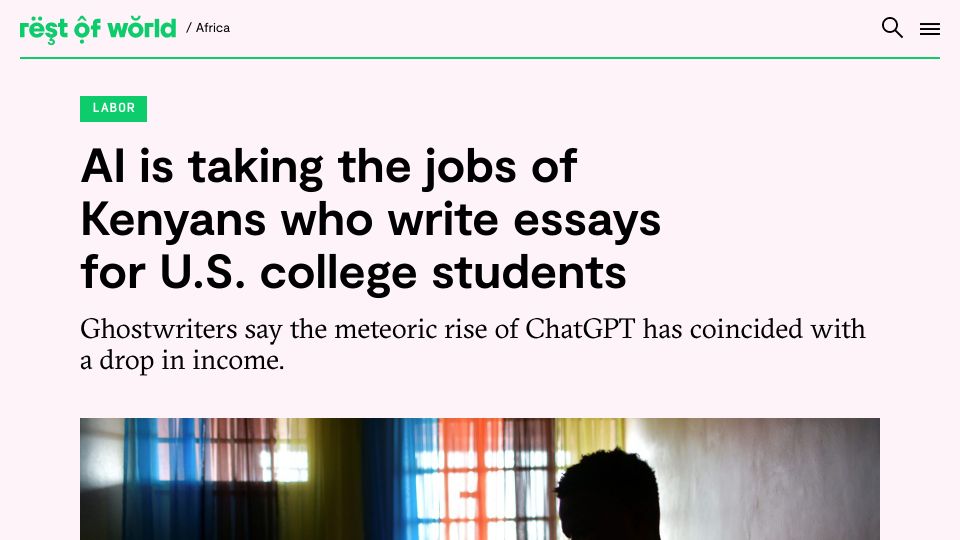 Screenshot of restofworld.org: AI is taking the jobs of Kenyans who write essays for U.S. college students