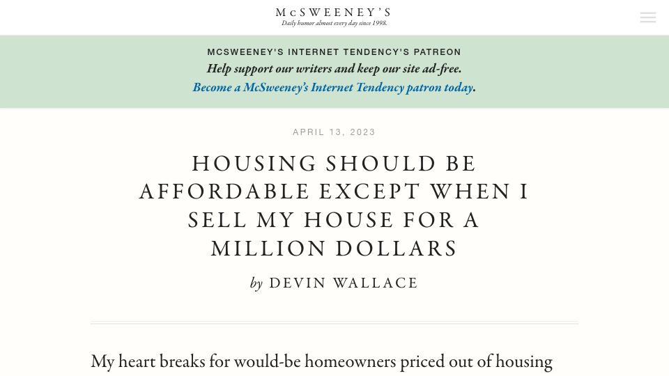Screenshot of mcsweeneys.net: Housing should be affordable except for when I sell my house for $1M
