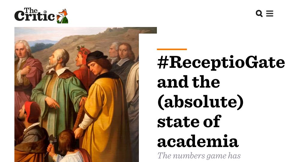 Screenshot of thecritic.co.uk: ReceptioGate and the (Absolute) State of Academia