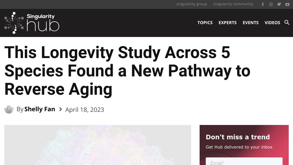 Screenshot of singularityhub.com: Longevity study across 5 species found a new pathway to reverse aging