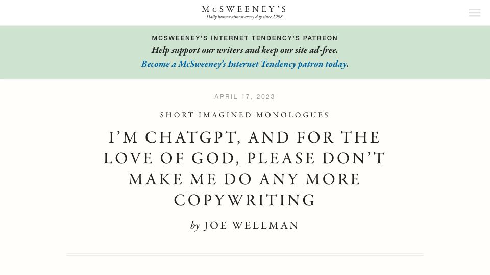 Screenshot of mcsweeneys.net: I’m ChatGPT, and for the love of God please don’t make me do anymore copywriting