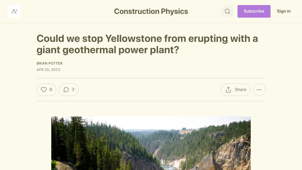 Screenshot of constructionphysics.substack.com: Could we stop Yellowstone from erupting with a giant geothermal power plant?
