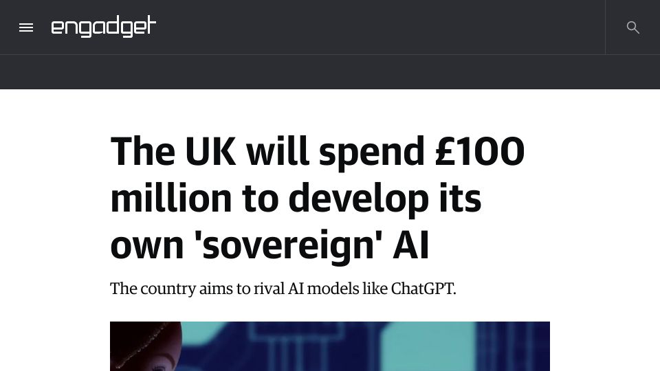 Screenshot of engadget.com: The UK will spend £100M to develop its own 'sovereign' AI