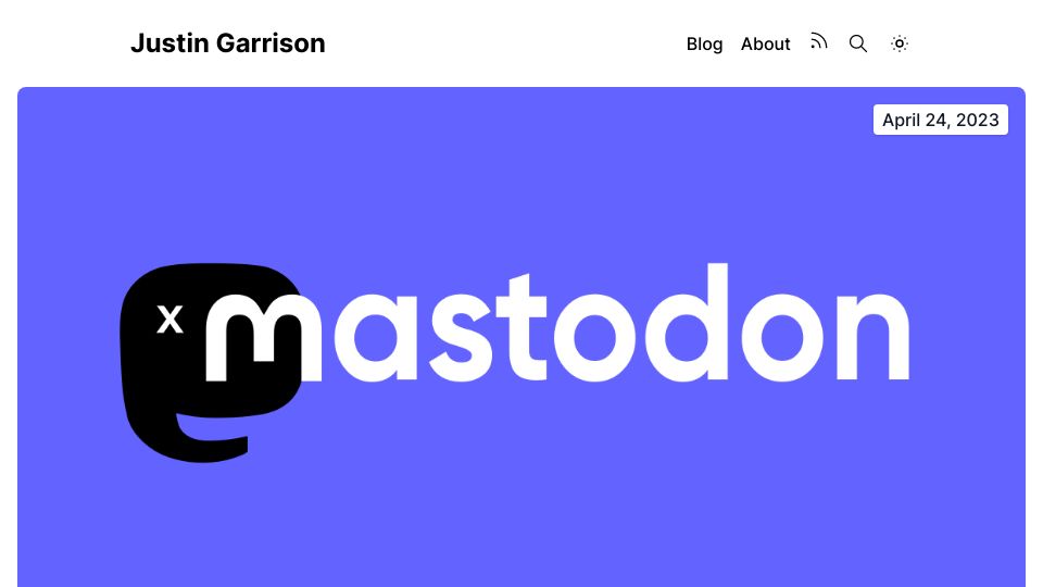Screenshot of justingarrison.com: Mastodon is doomed?