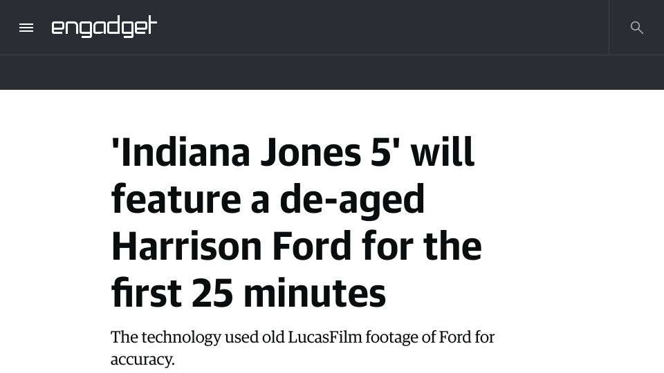 Screenshot of engadget.com: 'Indiana Jones 5' will feature a de-aged Harrison Ford for the first 25 minutes