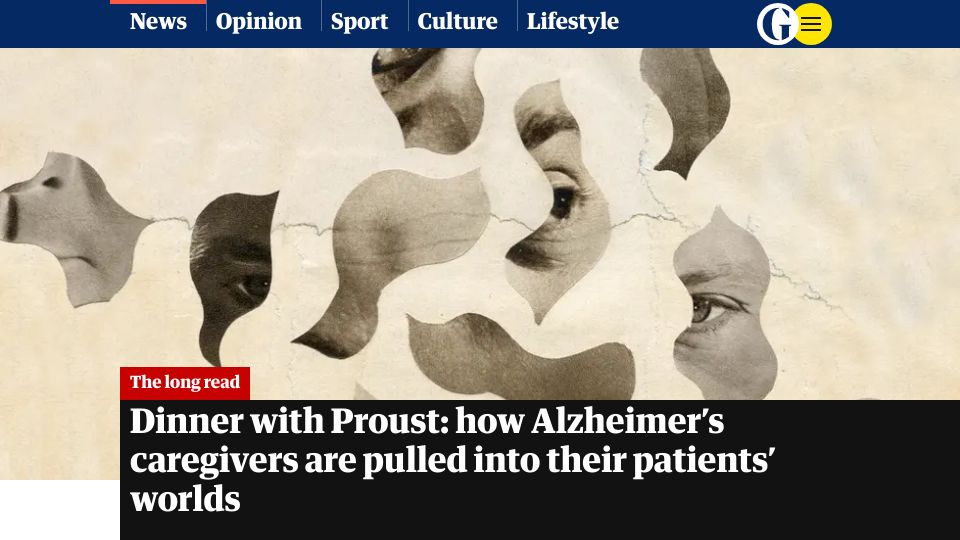 Screenshot of theguardian.com: Dinner with Proust: how Alzheimer’s caregivers are pulled into patients’ worlds