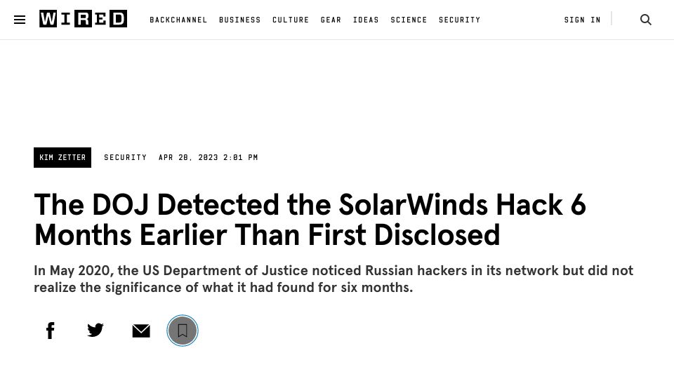 Screenshot of wired.com: The DOJ Detected the SolarWinds Hack 6 Months Earlier Than First Disclosed