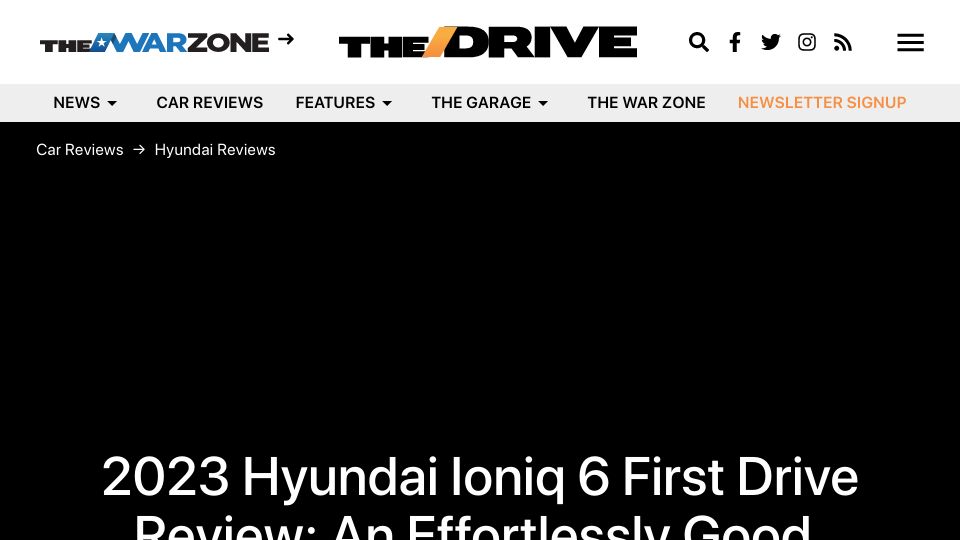 Screenshot of thedrive.com: 2023 Hyundai Ioniq 6 First Drive: Effortlessly Good, Near-Slam Dunk on Tesla