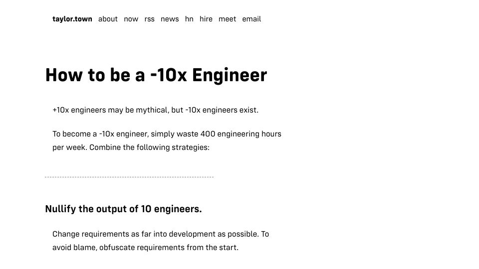 Screenshot of taylor.town: How to be a -10x Engineer