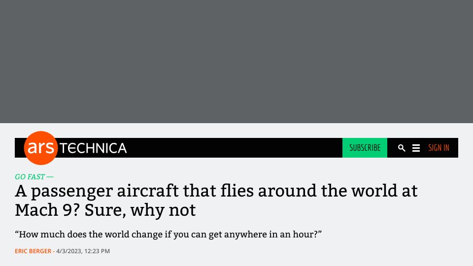 Screenshot of arstechnica.com: A passenger aircraft that flies around the world at Mach 9? Sure, why not