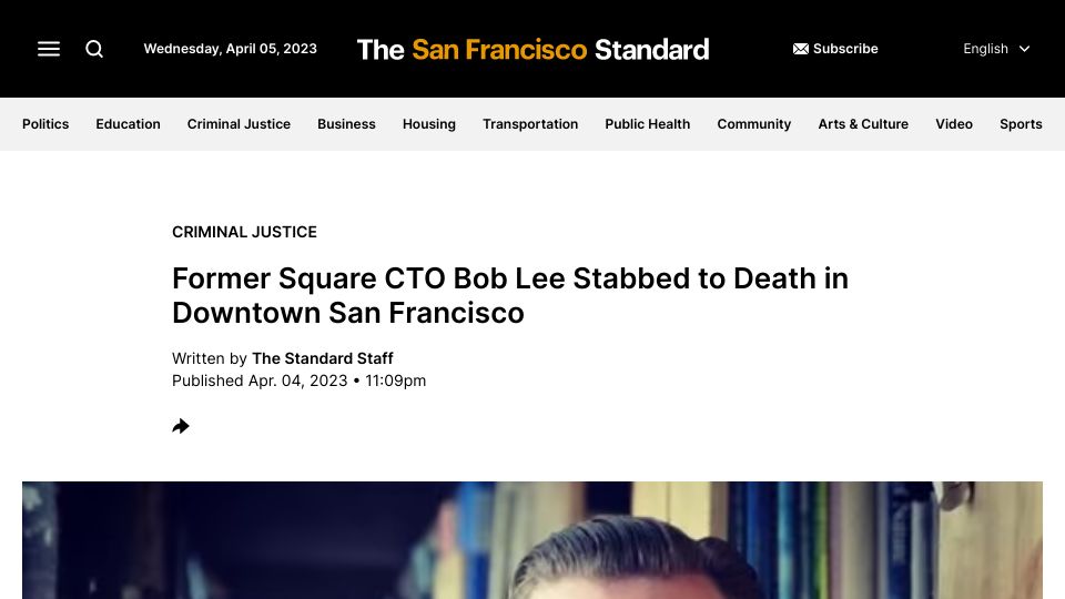 Screenshot of sfstandard.com: Former Square CTO Bob Lee Stabbed to Death in Downtown San Francisco