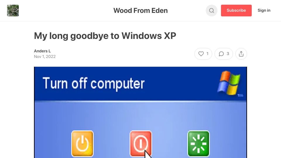 Screenshot of woodfromeden.substack.com: My long goodbye to Windows XP (2022)