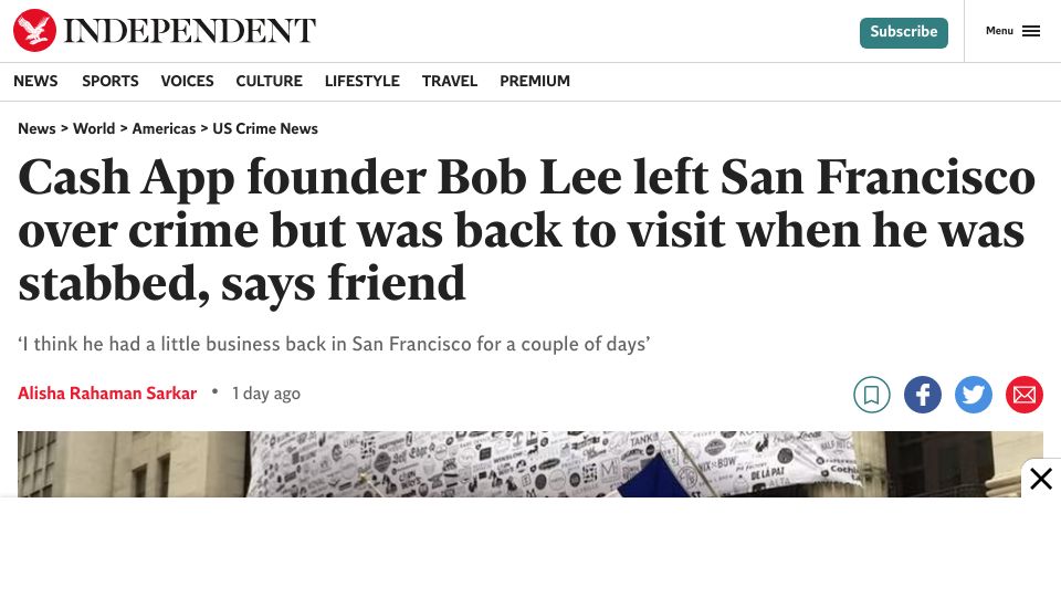 Screenshot of independent.co.uk: Cash App founder Bob Lee had left San Francisco over crime