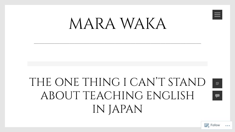 Screenshot of geekstravelinjapan.wordpress.com: The One Thing I Can’t Stand About Teaching English in Japan (2019)