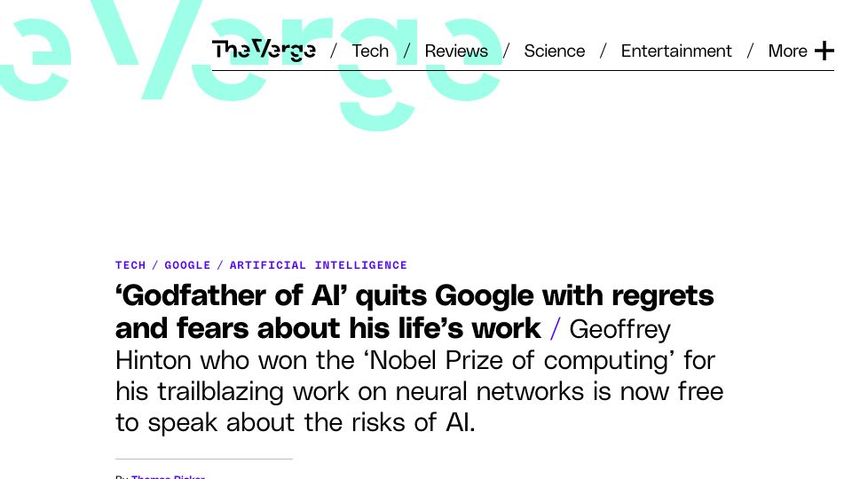 Screenshot of theverge.com: Geoffrey Hinton leaves Google and can now speak freely about his AI concern