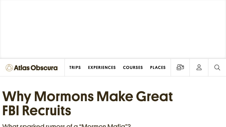 Screenshot of atlasobscura.com: Mormons Make Great FBI Recruits