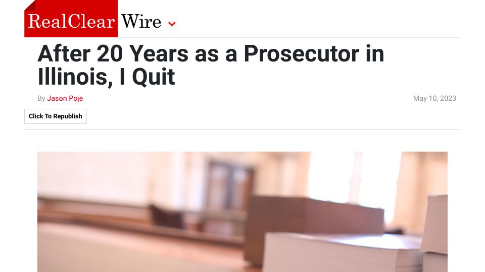 Screenshot of realclearwire.com: After 20 Years as a Prosecutor in Illinois, I Quit