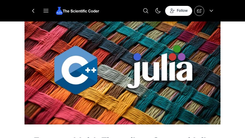 Screenshot of scientificcoder.com: Extreme Multi-Threading: C++ and Julia 1.9 Integration