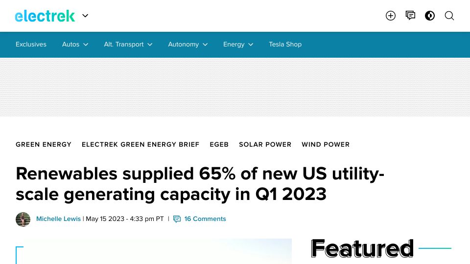 Screenshot of electrek.co: Renewables supplied 65% of new US utility-scale generating capacity in Q1 2023