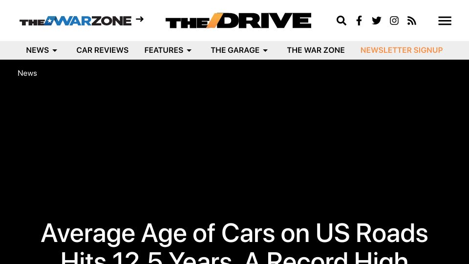 Screenshot of thedrive.com: Average Age of Cars on U.S. Roads Hits 12.5 Years, a Record High