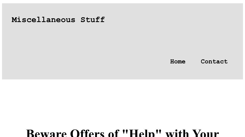 Screenshot of misc-stuff.terraaeon.com: Beware offers of “help” with your projects