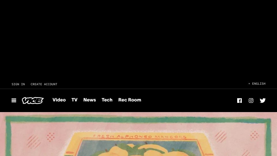 Screenshot of vice.com: India's Alphonso mangoes are virtually impossible to find in America (2018)