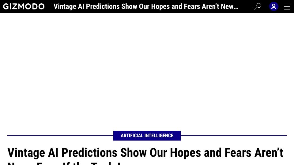 Screenshot of gizmodo.com: Vintage AI predictions show our hopes and fears aren’t new, even if the tech is