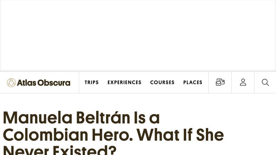 Screenshot of atlasobscura.com: Historians have found little evidence that Manuela Beltrán existed