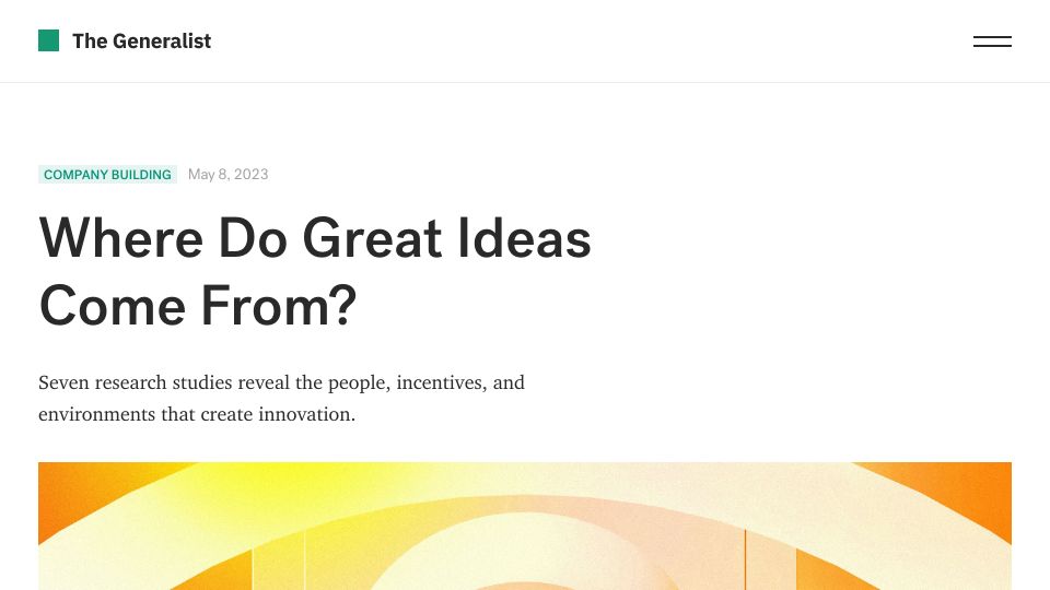 Screenshot of generalist.com: Where Do Great Ideas Come From?