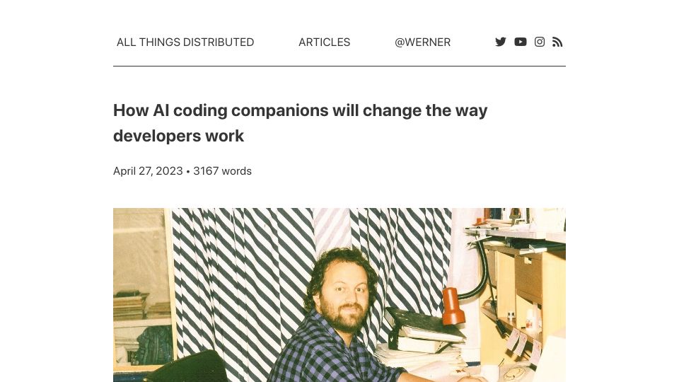 Screenshot of allthingsdistributed.com: How AI coding companions will change the way developers work