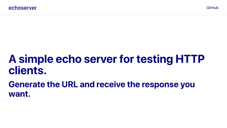 Screenshot of echoserver.dev: Show HN: A simple echo server for testing HTTP clients