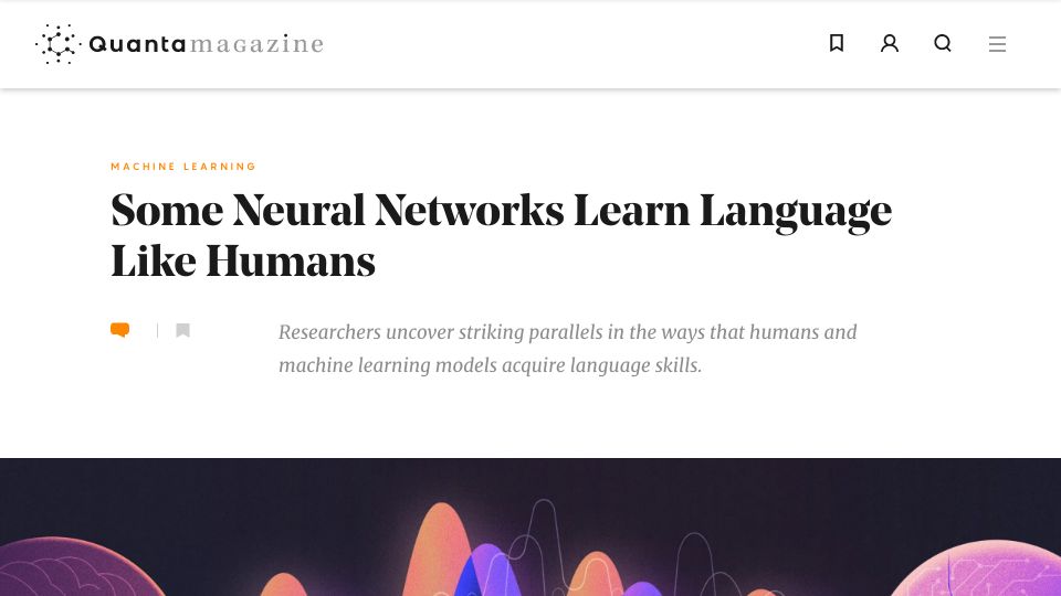 Screenshot of quantamagazine.org: Parallels in the ways that humans and ML models acquire language skills