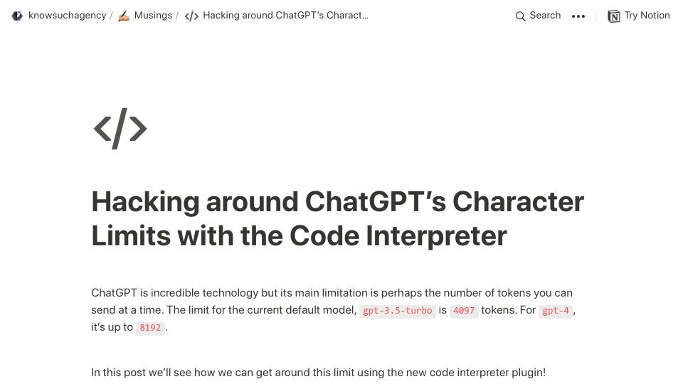 Screenshot of knowsuchagency.notion.site: Hacking Around ChatGPT’s Character Limits with the Code Interpreter