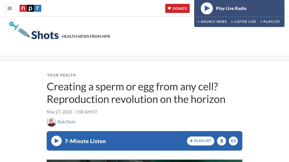 Screenshot of npr.org: Creating a sperm or egg from any cell?