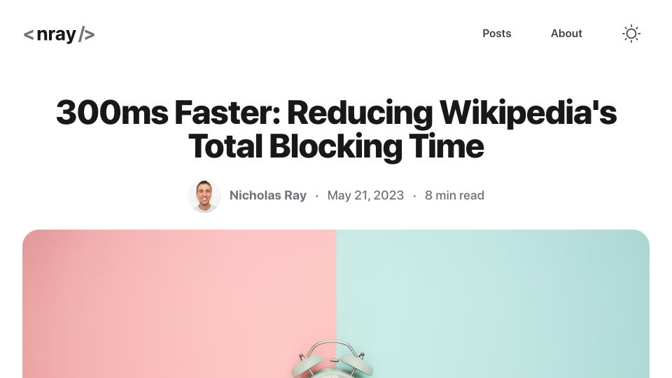 Screenshot of nray.dev: 300ms Faster: Reducing Wikipedia's total blocking time