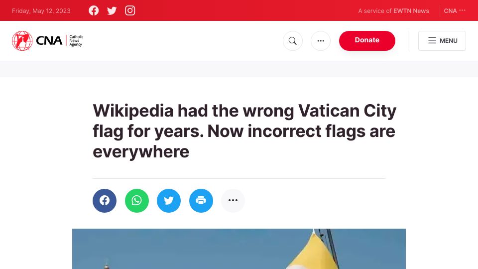 Screenshot of catholicnewsagency.com: Wikipedia had wrong Vatican flag for years – now incorrect flags are everywhere