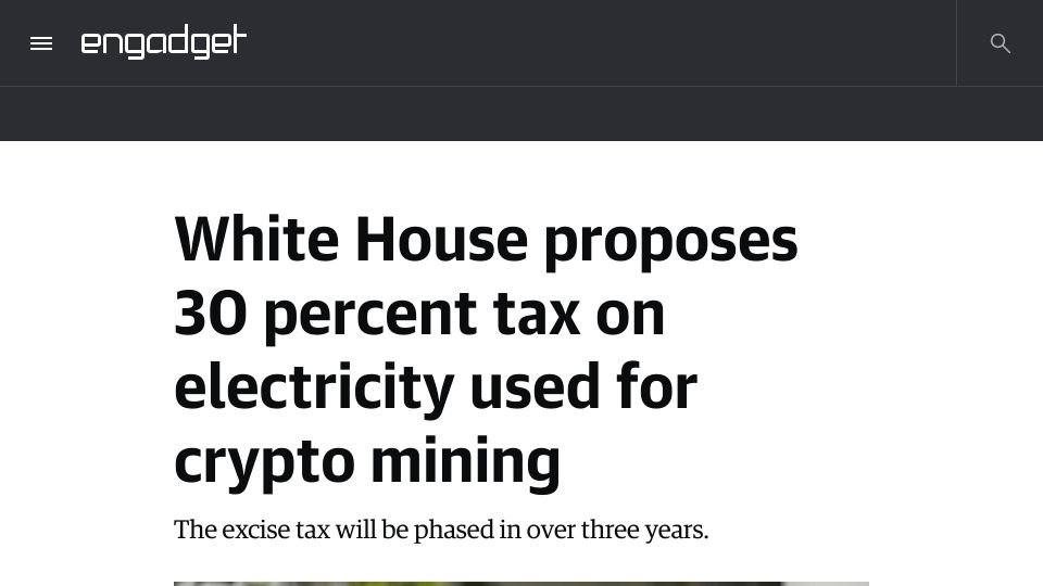 Screenshot of engadget.com: White House proposes 30 percent tax on electricity used for crypto mining