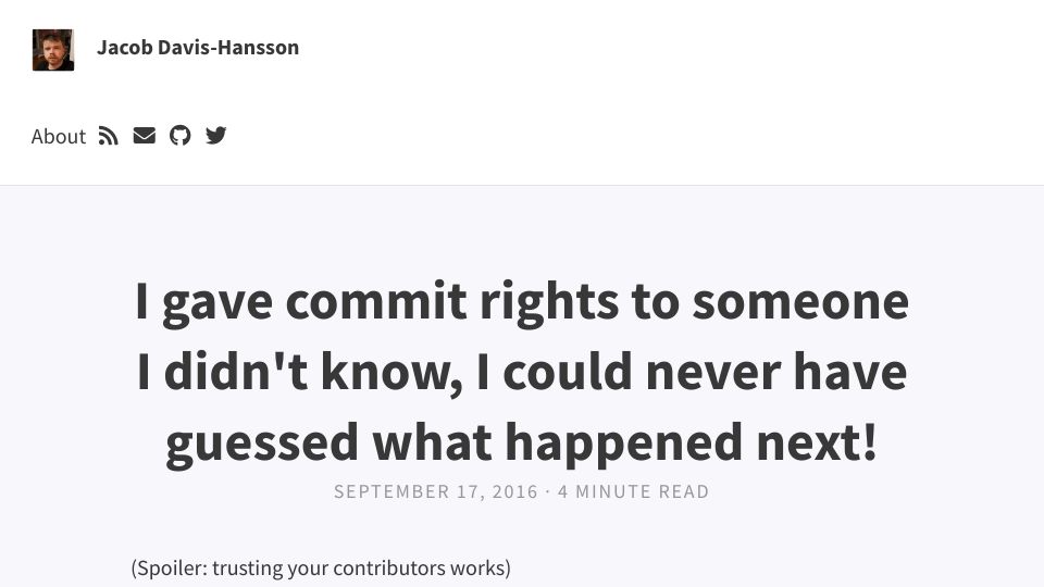 Screenshot of tech.davis-hansson.com: I gave commit rights to someone I didn't know (2016)