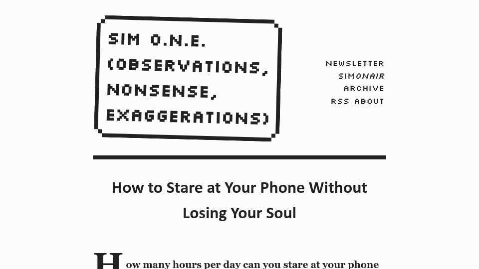 Screenshot of simone.org: How to Stare at Your Phone Without Losing Your Soul