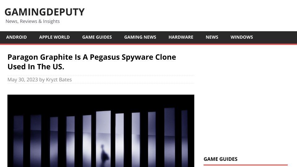 Screenshot of gamingdeputy.com: Paragon Graphite is a Pegasus spyware clone used in the US