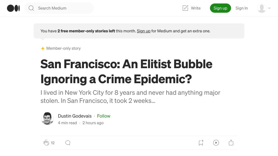 Screenshot of dustin-godevais.medium.com: San Francisco: An Elitist Bubble Ignoring a Crime Epidemic?