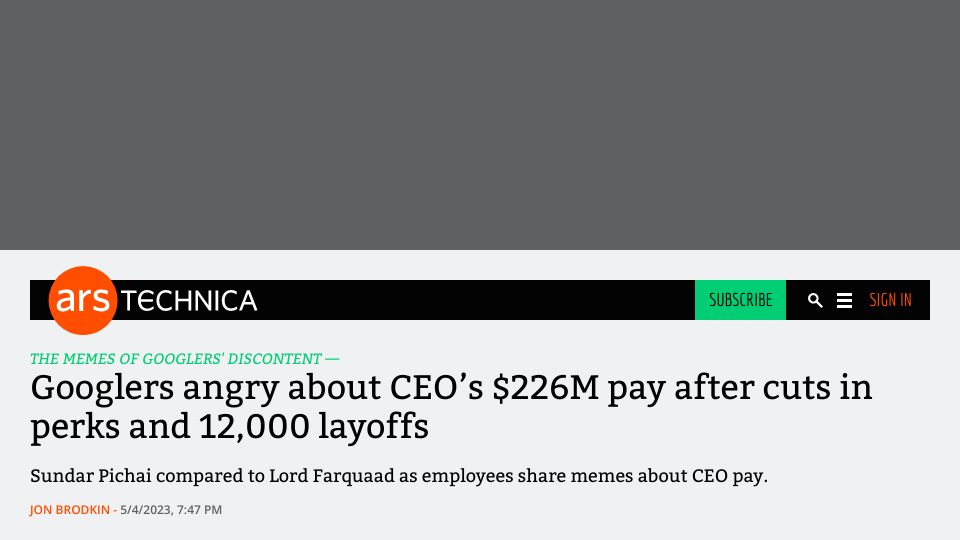 Screenshot of arstechnica.com: Googlers angry about CEO’s $226M pay after cuts in perks and 12,000 layoffs