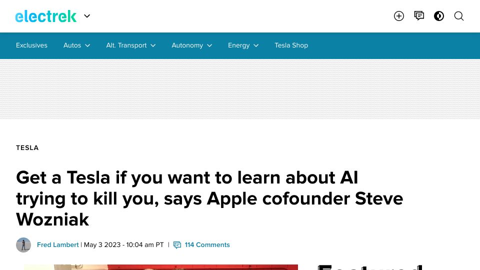 Screenshot of electrek.co: Get a Tesla if you want to learn about AI trying to kill you, says Steve Wozniak