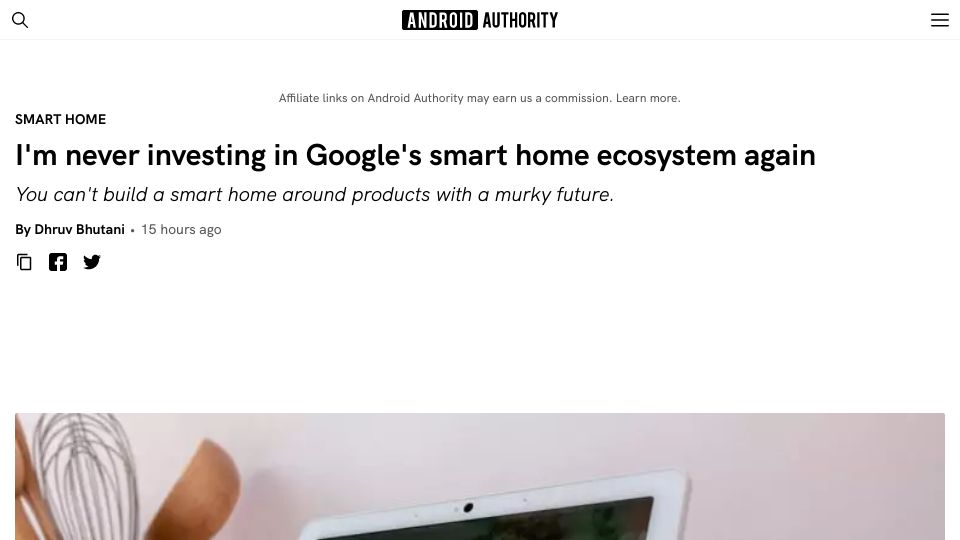 Screenshot of androidauthority.com: I'm never investing in Google's smart home ecosystem again